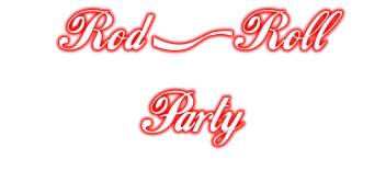 Rod & Roll  Party